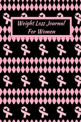 Book cover for Weight Loss Journal For Women