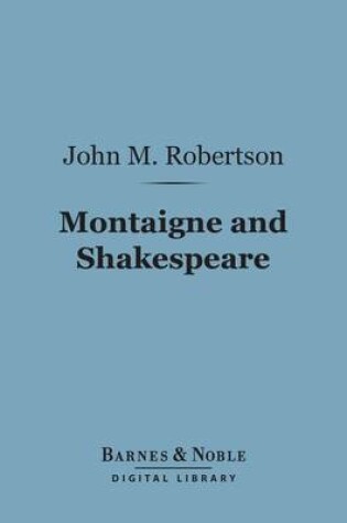 Cover of Montaigne and Shakespeare (Barnes & Noble Digital Library)