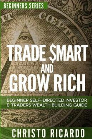 Cover of Trade $Mart and Grow Rich