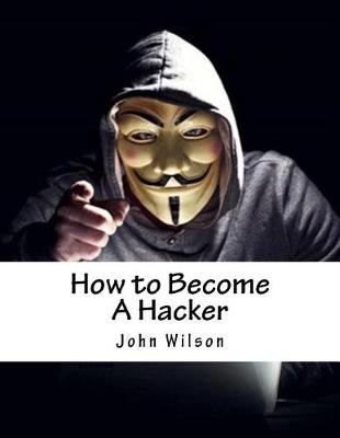 Book cover for How to Become a Hacker