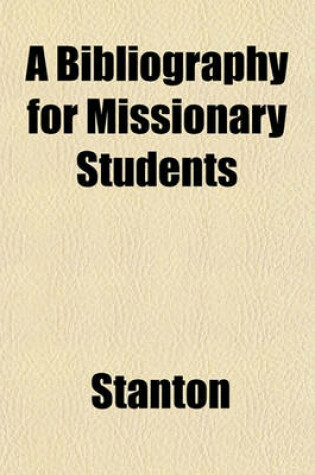 Cover of A Bibliography for Missionary Students