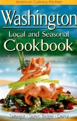 Book cover for Washington Local and Seasonal Cookbook