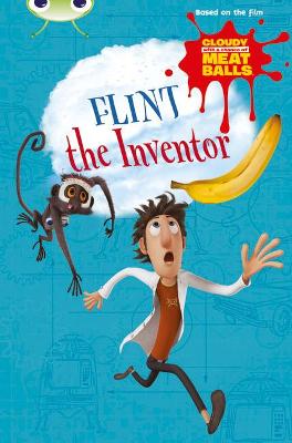 Book cover for Bug Club Independent Fiction Year Two  Gold A Cloudy with a Chance of Meatballs: Flint the Inventor