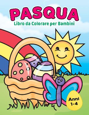 Book cover for Libro da Colorare di Pasqua per Bambini 1-4 anni