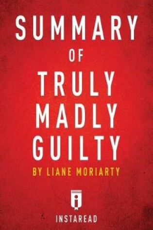 Cover of Summary of Truly Madly Guilty