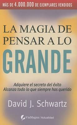 Book cover for La Magia de Pensar a Lo Grande, La