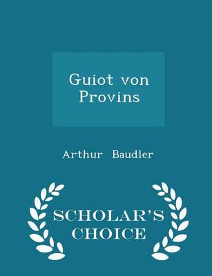 Book cover for Guiot Von Provins - Scholar's Choice Edition