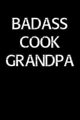 Book cover for Badass Cook Grandpa