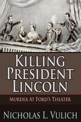 Book cover for Killing President Lincoln