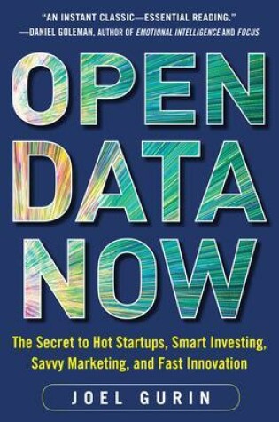 Cover of Open Data Now: The Secret to Hot Startups, Smart Investing, Savvy Marketing, and Fast Innovation