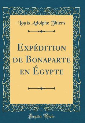 Book cover for Expedition de Bonaparte En Egypte (Classic Reprint)