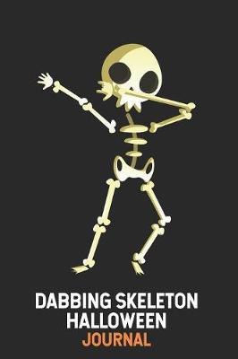 Book cover for Dabbing Skeleton Halloween Journal