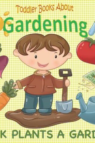 Cover of Toddler Books About Gardening