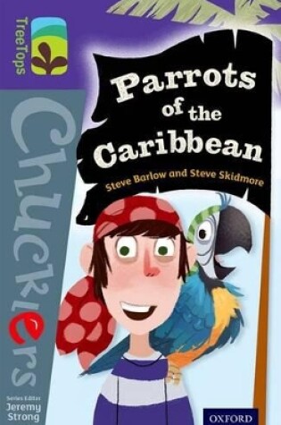 Cover of Oxford Reading Tree TreeTops Chucklers: Level 11: Parrots of the Caribbean