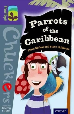 Book cover for Oxford Reading Tree TreeTops Chucklers: Level 11: Parrots of the Caribbean