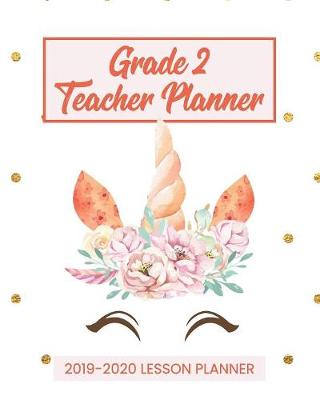 Book cover for Grade 2 Teacher Planner 2019-2020 Lesson Planner