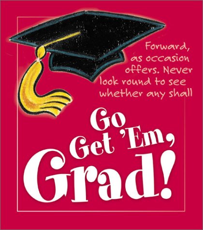 Book cover for Go Get 'Em, Grad!