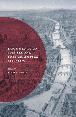 Cover of Documents on the Second French Empire, 1852-1870