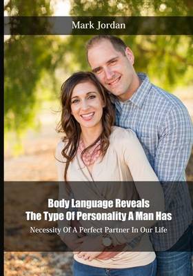 Book cover for Body Language Reveals the Type of Personality a Man Has