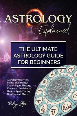 Book cover for Astrology Explained