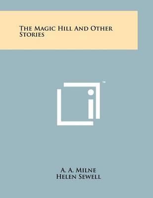 Book cover for The Magic Hill and Other Stories