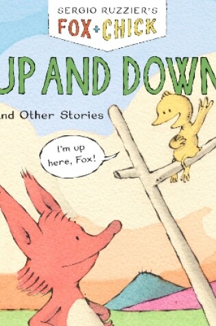 Cover of Fox & Chick: Up and Down