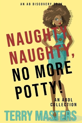 Book cover for Naughty, Naughty, No More Potty!