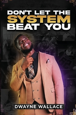 Book cover for Don't Let the System Beat You