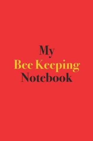 Cover of My Bee Keeping Notebook