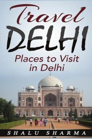 Cover of Travel Delhi