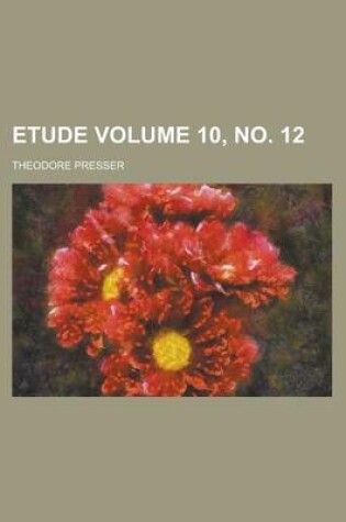 Cover of Etude Volume 10, No. 12