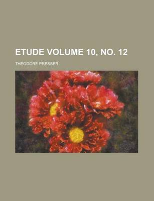 Book cover for Etude Volume 10, No. 12