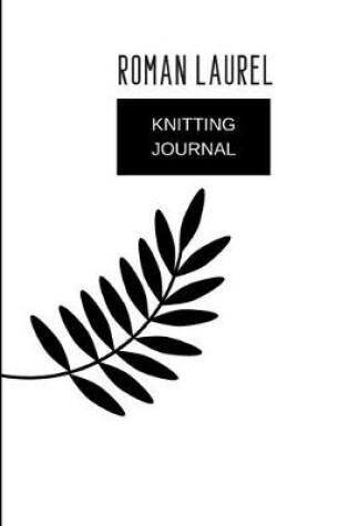 Cover of knitting journal roman laurel