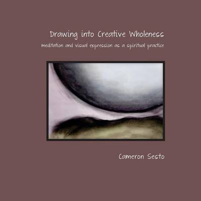 Book cover for Drawing Into Creative Wholeness