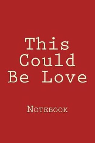 Cover of This Could Be Love