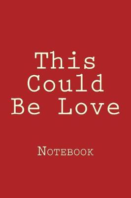 Book cover for This Could Be Love