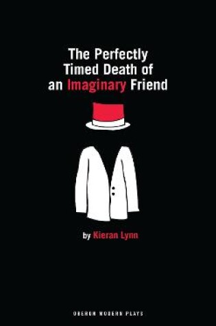 Cover of The Perfectly Timed Death of an Imaginary Friend