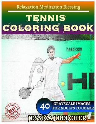 Book cover for Tennis Coloring Book for Adults Relaxation Meditation Blessing