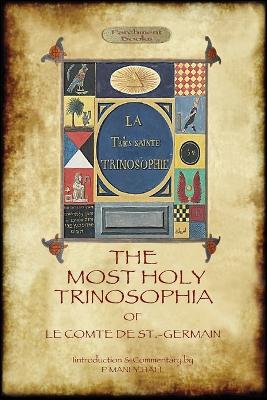 Cover of The Most Holy Trinosophia - With 24 Additional Illustrations, Omitted from the Original 1933 Edition (Aziloth Books)