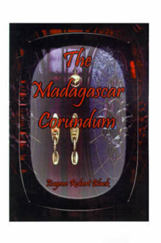 Cover of The Madagascar Corundum
