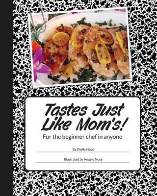 Cover of Tastes just like mom's!