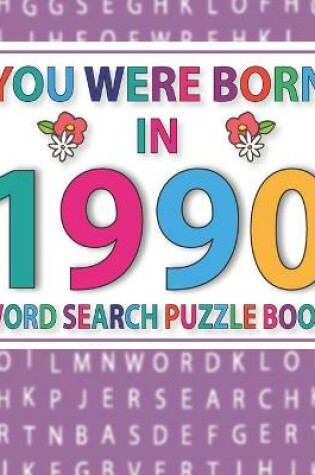 Cover of You Were Born In 1990