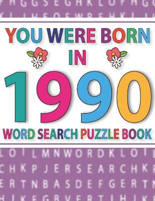 Book cover for You Were Born In 1990