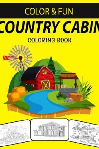 Cover of Country Cabin Adult Coloring Book