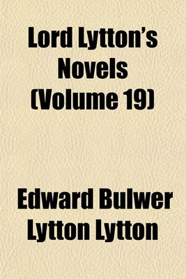 Book cover for Lord Lytton's Novels (Volume 19)