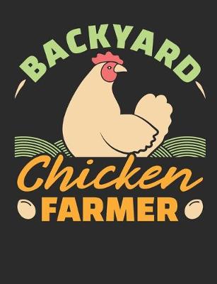 Book cover for Backyard Chicken Farmer