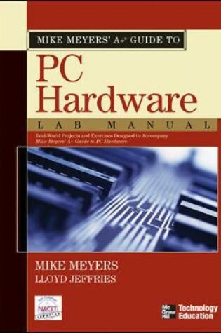 Cover of Mike Meyers' A+ Guide to PC Hardware Lab Manual