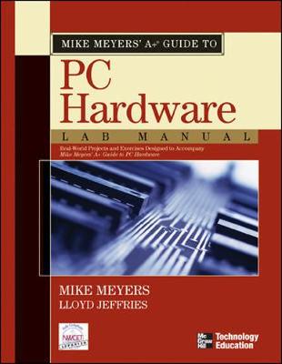 Book cover for Mike Meyers' A+ Guide to PC Hardware Lab Manual