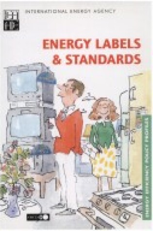 Cover of Energy Efficiency Policy Profiles Energy Labels & Standards