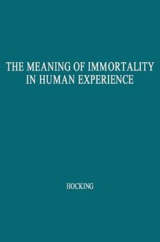 Cover of The Meaning of Immortality in Human Experience